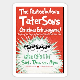 Vintage! The Fantoobulous TaterSons Christmas Extravaganza! Sticker